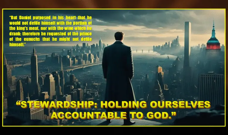 Biblical Stewardship: Holding Ourselves Accountable to God